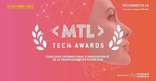 Quatre prix à remporter aux Mtl Tech Awards 2021 !