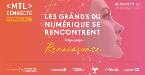 MTL Connecte : le rendez-vous des grands du numérique approche !